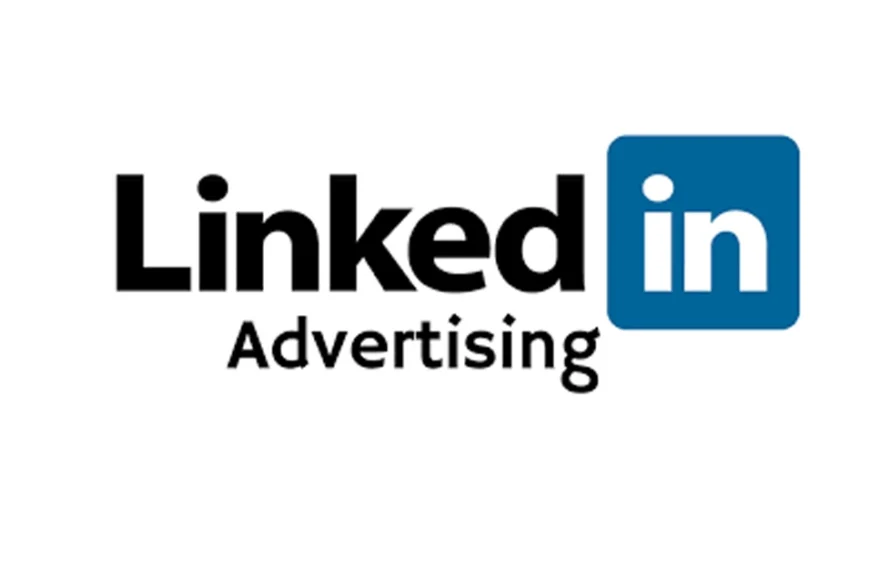 Unlocking the Power of LinkedIn Advertising: A Comprehensive Guide