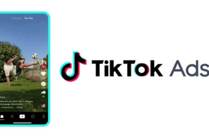 Mastering TikTok Ads: A Comprehensive Guide for Marketers